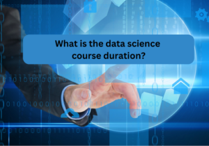 Read more about the article What is the data science course duration?