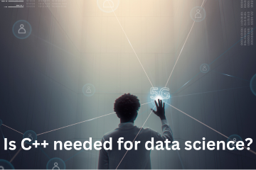 Read more about the article Is C++ Needed For Data Science?